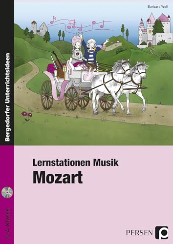 Lernstationen Musik: Mozart: (3. und 4. Klasse) von Persen Verlag i.d. AAP